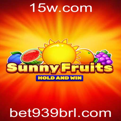 Explorando o Mundo de SunnyFruits: Uma Análise do Jogo de Sucesso e sua Conexão com Bet939